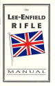 The Lee-Enfield Rifle Manual BK117A